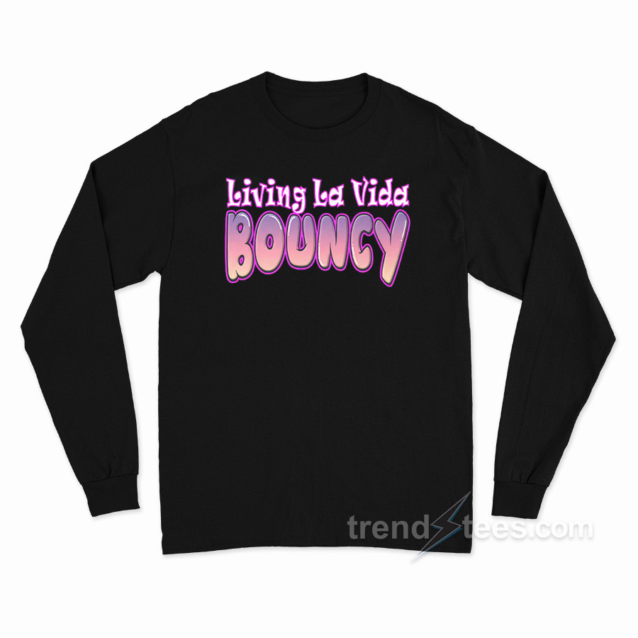 Living La Vida Bouncy Long Sleeve Shirt