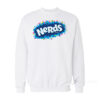 Nerds Candy Sweatshirt