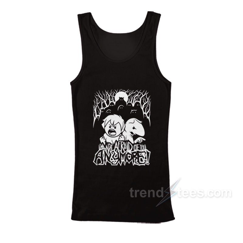 Oneyplays I'm Not Afraid Of You Anymore Tank Top