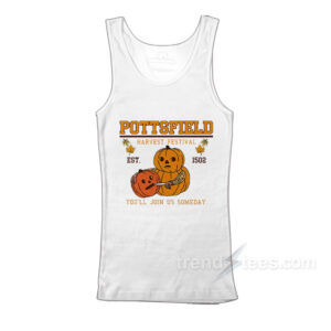 Pottsfield Harvest Festival Pumpkin You'll Join Us Someday TankTop