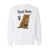 Pussy Power Funny Cat Meme Sweatshirt