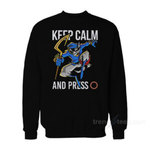 Sly Cooper Keep Calm And Press O Sweatshirt