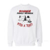 Bohner Family Reunion Sweatshirt