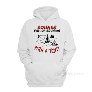 Bohner Family Reunion Hoodie