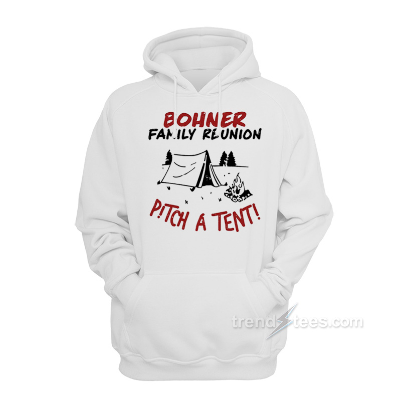 Bohner Family Reunion Hoodie