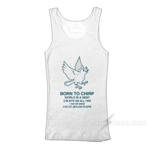 Born To Chirp Tank Top