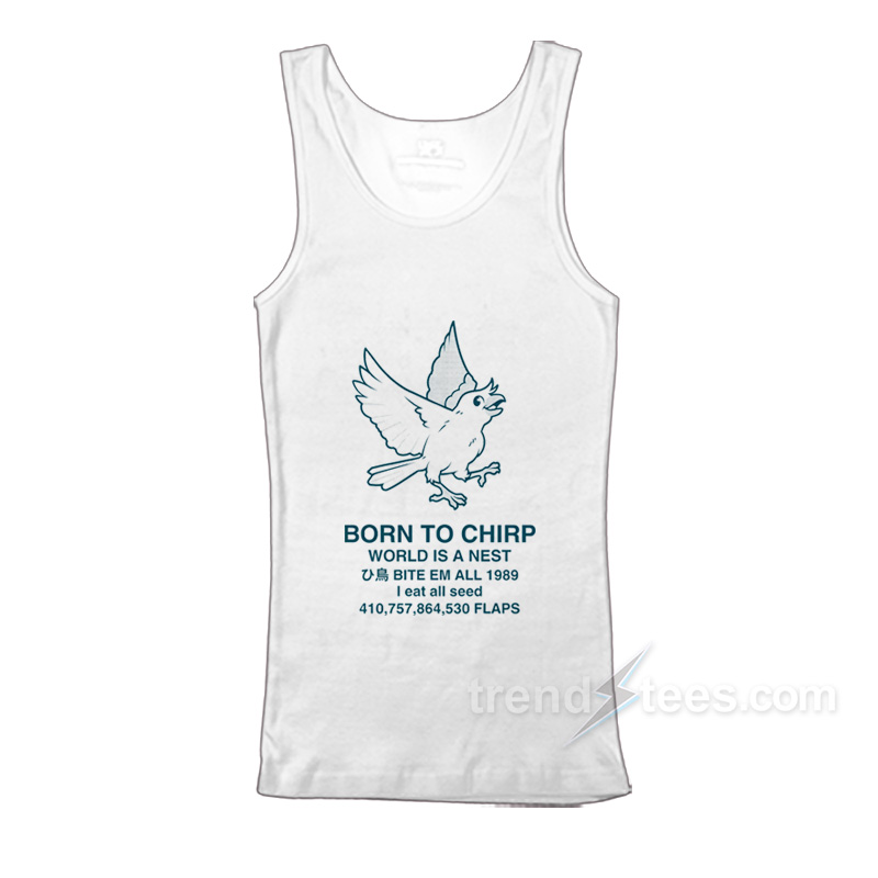 Born To Chirp Tank Top