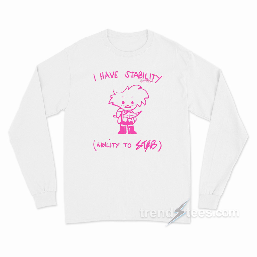 I Have Stability Ability To Stab Angel Dust Fanart Long Sleeve Shirt