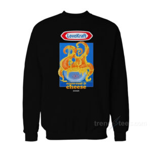 Love Kraft Necro Roni and Cheese Sweatshirt