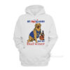 My Pet Smart But My Bud Wiser Hoodie