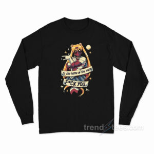 Sailorpool Deadpool In The Name of the Moon Fuck You Long Sleeve Shirt