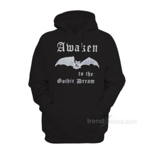 Awaken To The Gothic Dream Hoodie