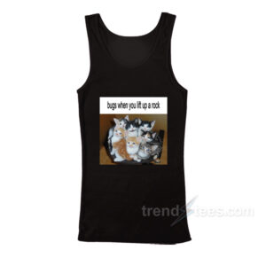 Bugs When You Lift Up A Rock Tank Top