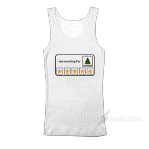 I Am Working For Christmas Break Tank Top
