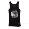 I Blame Society 90s Vintage Tank Top