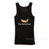 SpaceX Starship Flight 6 It's Bananas Tank Top