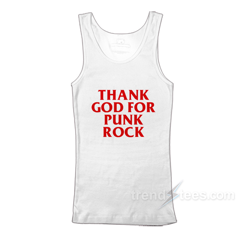 Thank God For Punk Rock Tank Top