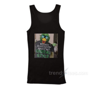 Bitches Don't Know About My Digital Style Tank Top