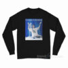 Cocaine And Ketamine Girl Meme Long Sleeve Shirt