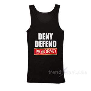 Deny Defend Digiorno Tank Top