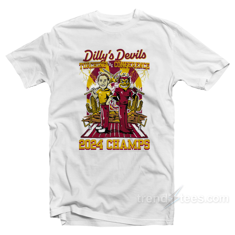 Dilly's Devils Torching The Conference 2024 Champs T-Shirt