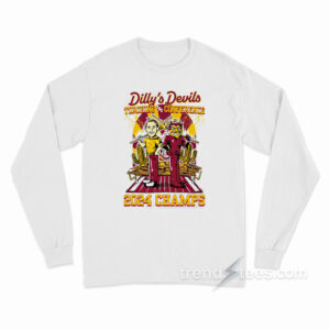 Dilly's Devils Torching The Conference 2024 Champs Long Sleeve Shirt