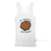 No Thoughts Only Potato Tank Top