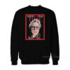 Rosie O'donnell Herpes Of The Year Time Sweatshirt