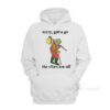 Sorry Gotta Go The Vibes Are Off Hoodie