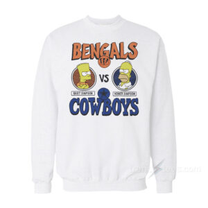 The Simpsons Cincinnati Bengals vs Dallas Cowboys Sweatshirt