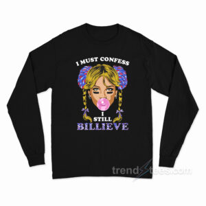 Britney Spears I Must Confess I Still Believe Buffalo Bills Long Sleeve Shirt