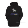 Every Time You Light A Cigarette A Unicorn Dies Hoodie