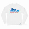 One Million Beers Please Long Sleeve Shirt
