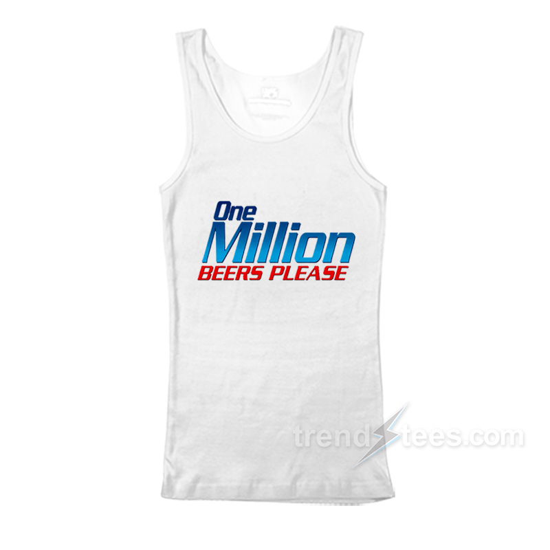 One Million Beers Please Tank Top