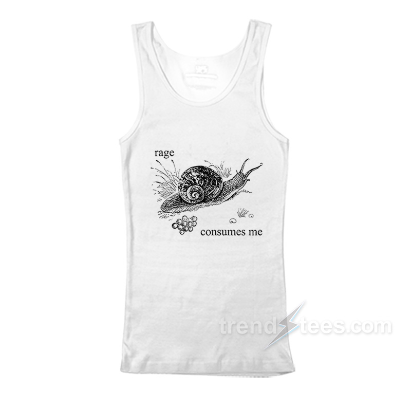 Rage Consumes Me Snail Tank Top