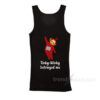 Tinky Winky Betrayed Me Funny Tank Top