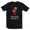 Tinky Winky Betrayed Me Funny Teletubbies T-Shirt