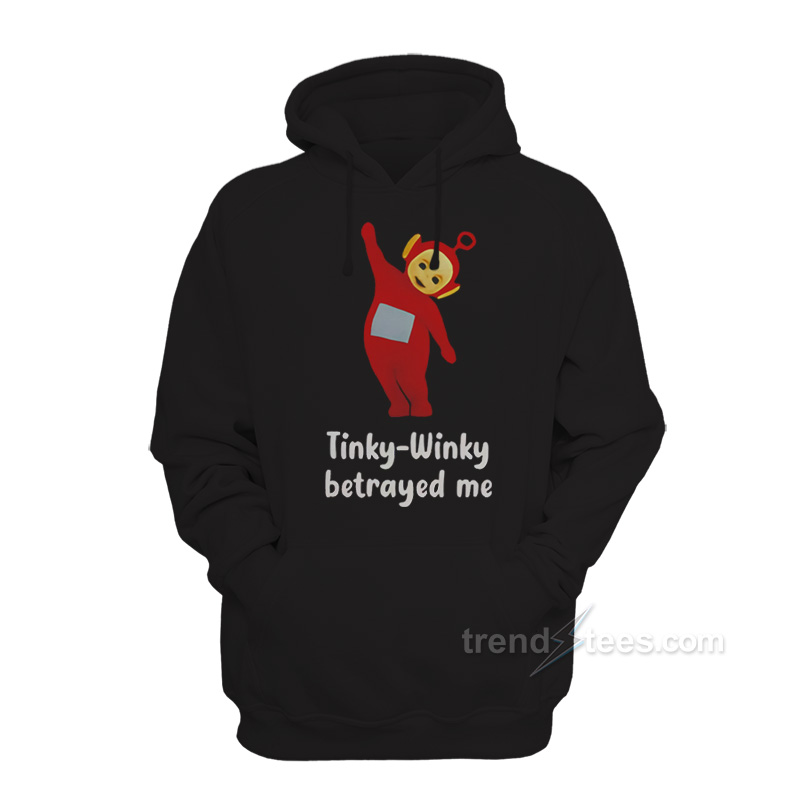Tinky Winky Betrayed Me Funny Teletubbies Hoodie