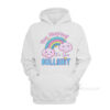 Too Magical For Your Bullshit Hoodie