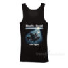 Anglerfish Finally I Found The Light Tank Top