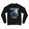 Anglerfish Finally I Found The Light Long Sleeve Shirt