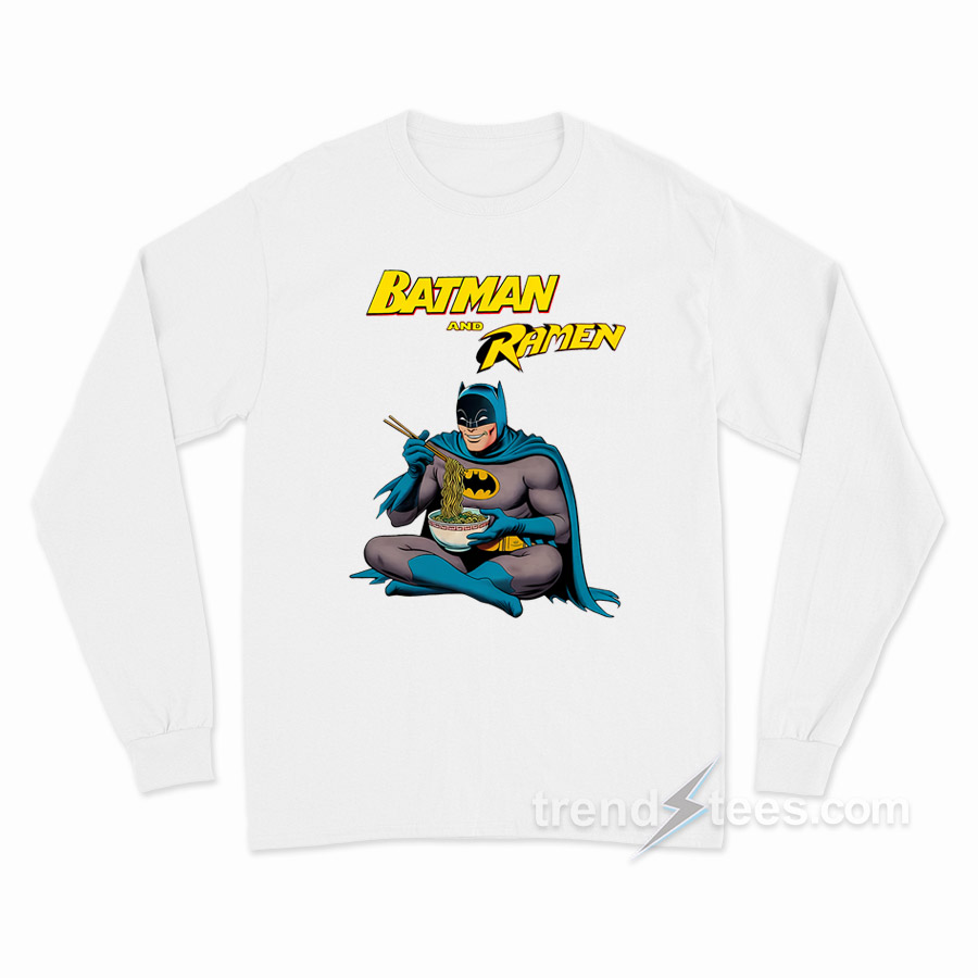 Batman And Ramen Long Sleeve Shirt