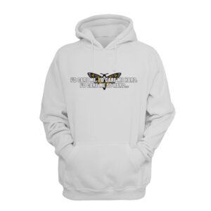 I'd Care Me I'd Care Me Hard I'd Care Me So Hard Hoodie