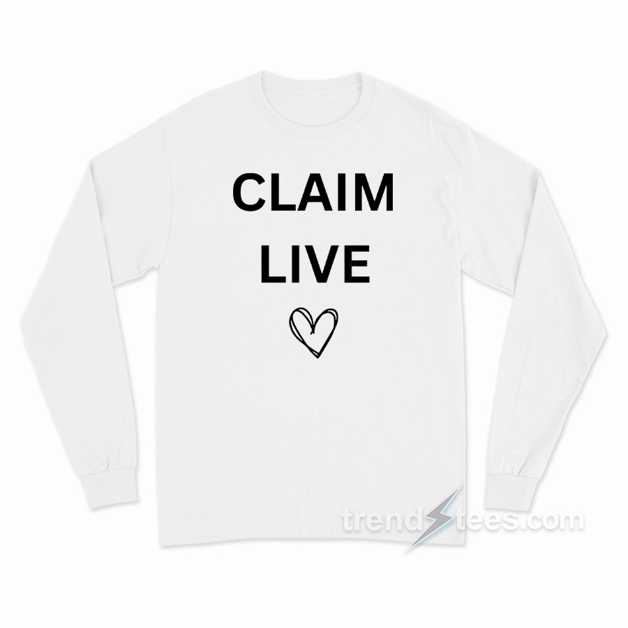 Claim Live Long Sleeve Shirt