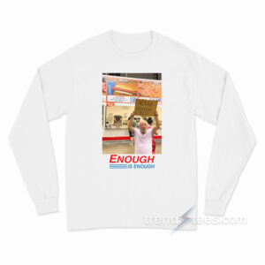 Enough Is Enough Keep Hot Dogs $1.50 Long Sleeve Shirt