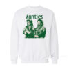 Famous Witches Aunties Sweatshirt