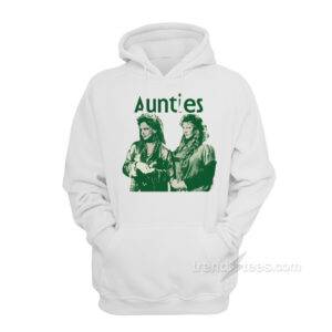 Famous Witches Aunties Hoodie