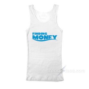 Finding Money Tank Top