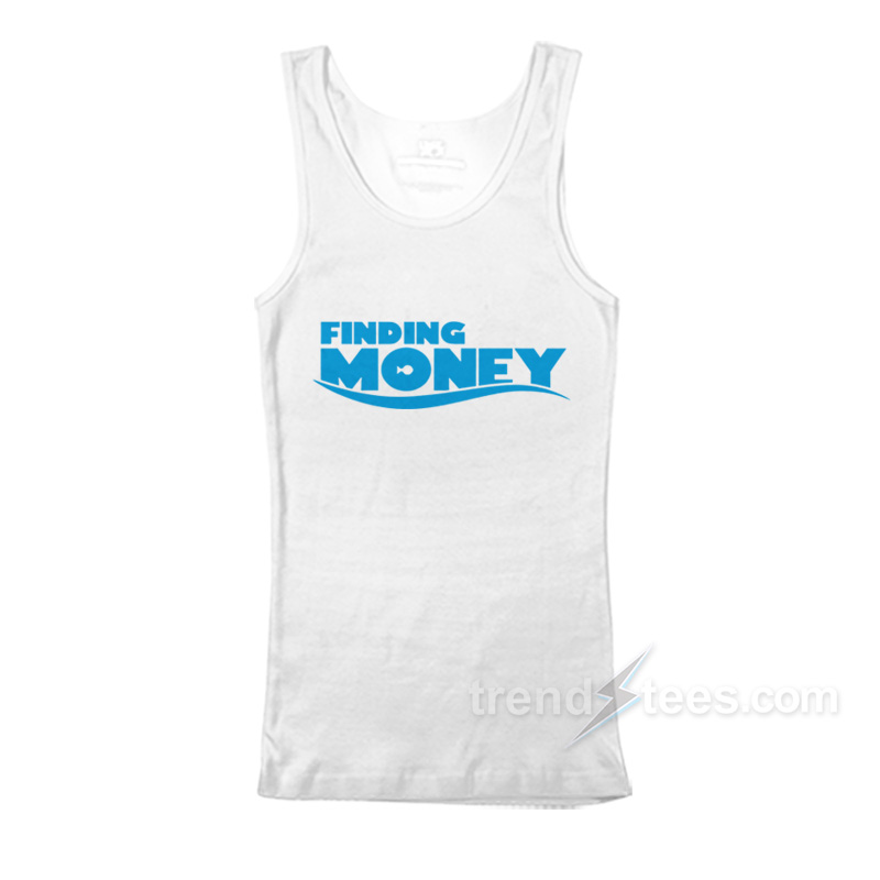 Finding Money Tank Top