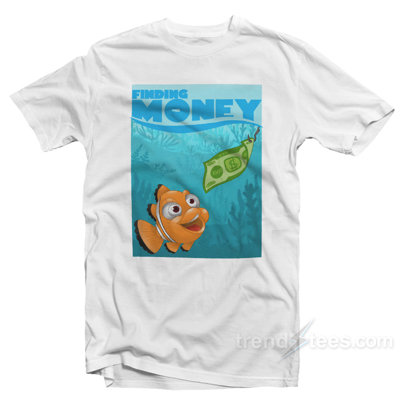 Finding Money Nemo T-Shirt